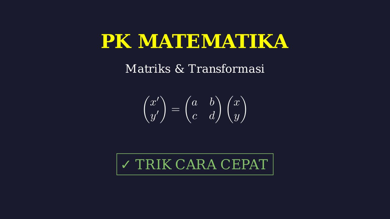 Matriks, Vektor, dan Transformasi Geometri