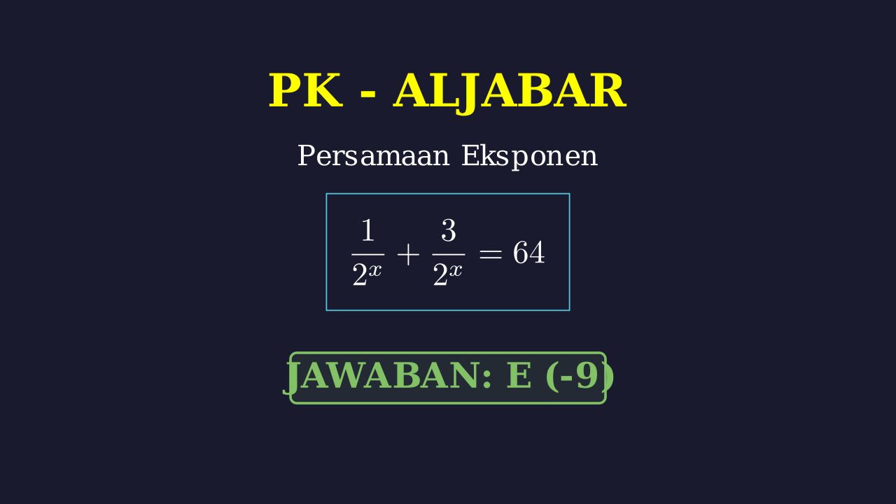 Menyelesaikan Persamaan Eksponen