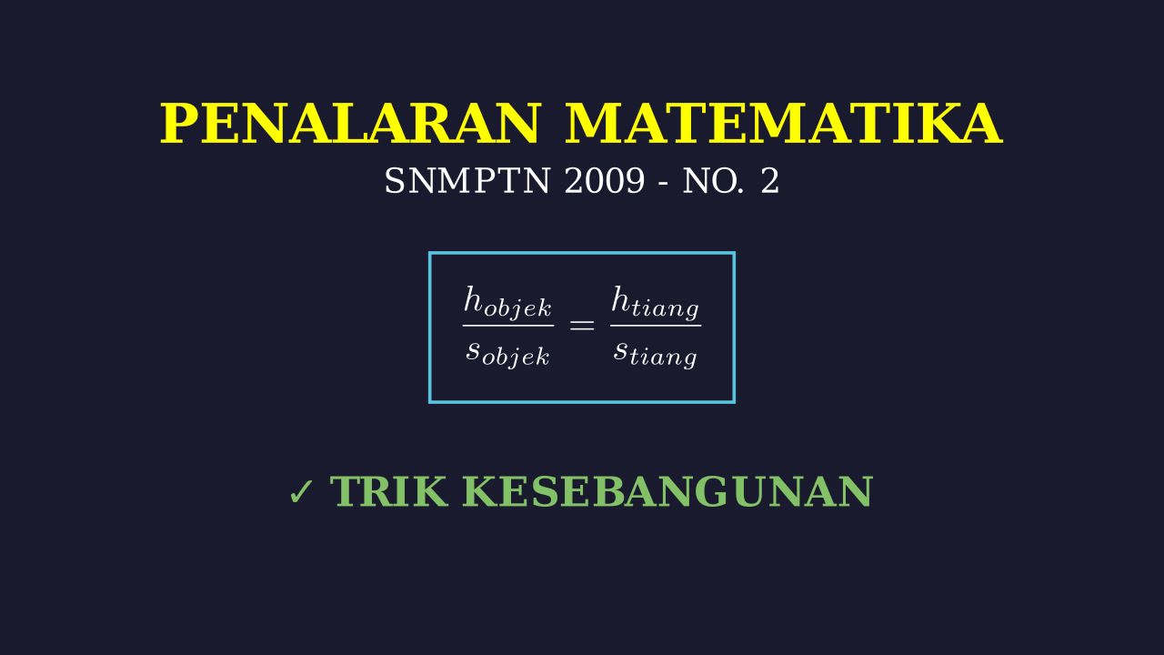 Menghitung Tinggi: Trik Cerdik Soal SNMPTN