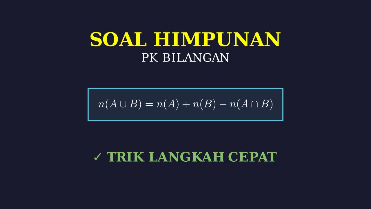 Langkah-Langkah Menyelesaikan Soal Himpunan