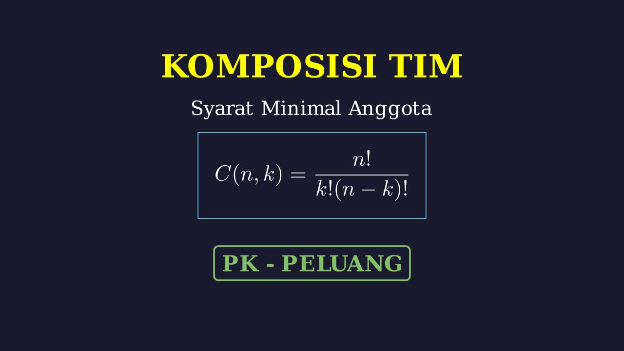 Komposisi Tim dengan Syarat Minimal