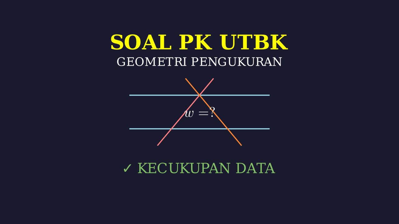 Sudut Pada Garis Sejajar: Soal UTBK PK