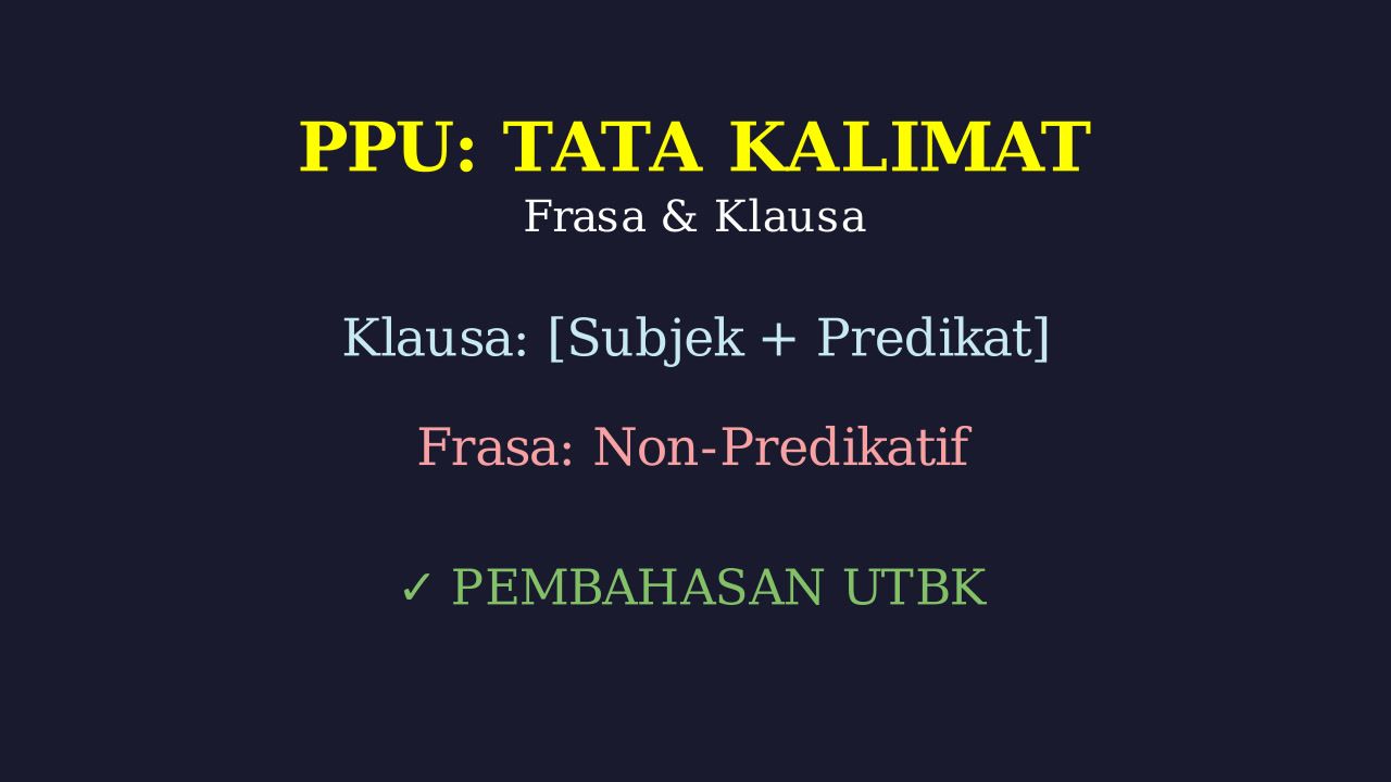 Frasa dan Klausa: Struktur Kalimat