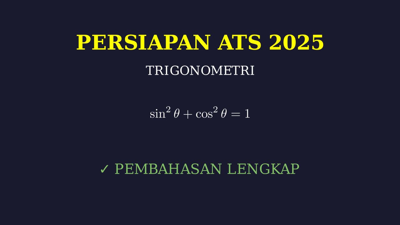 Latihan Soal ATS Trigonometri