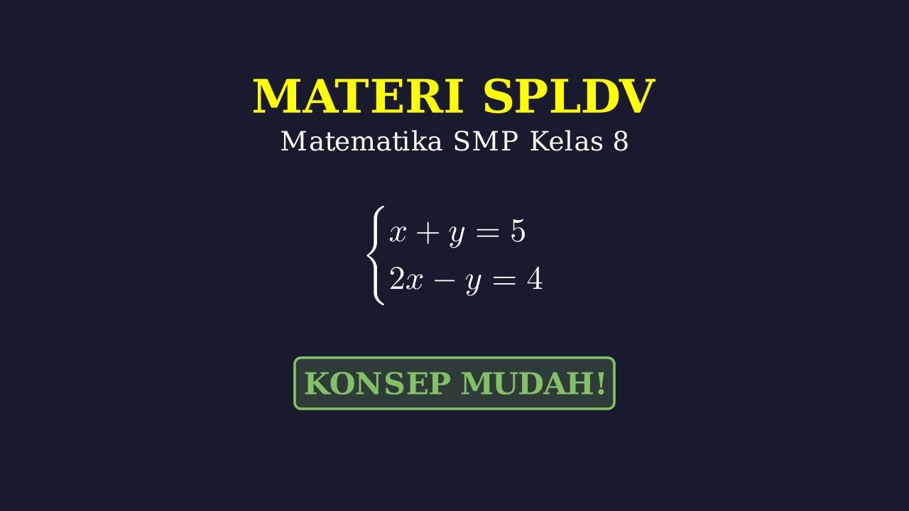 Konsep Dasar SPLDV Kelas 8