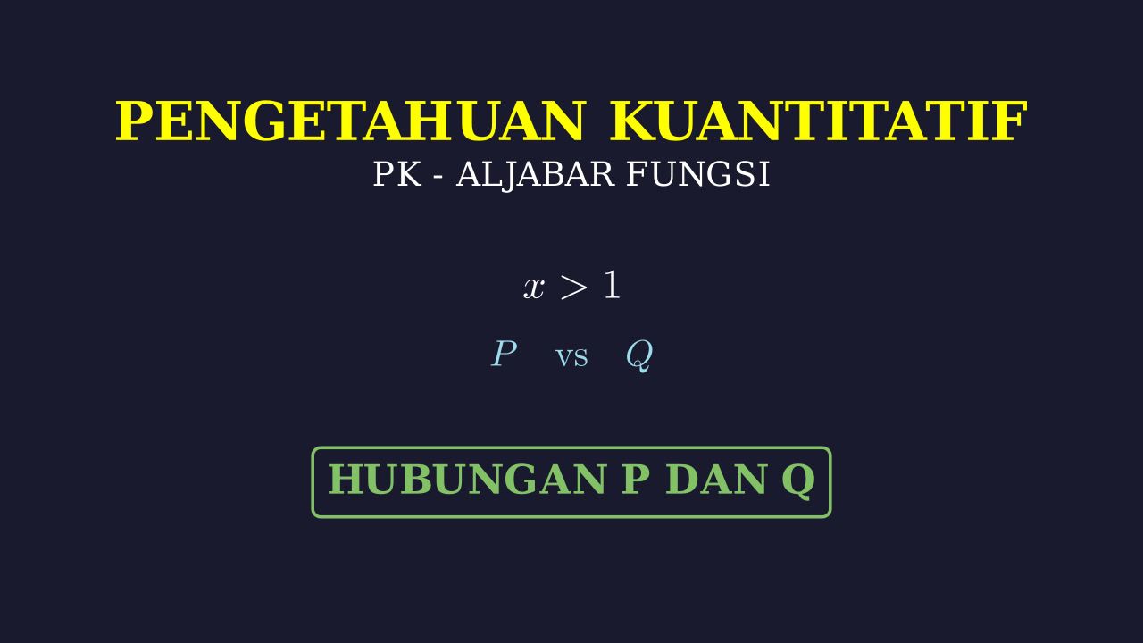 Hubungan Kuantitas P dan Q