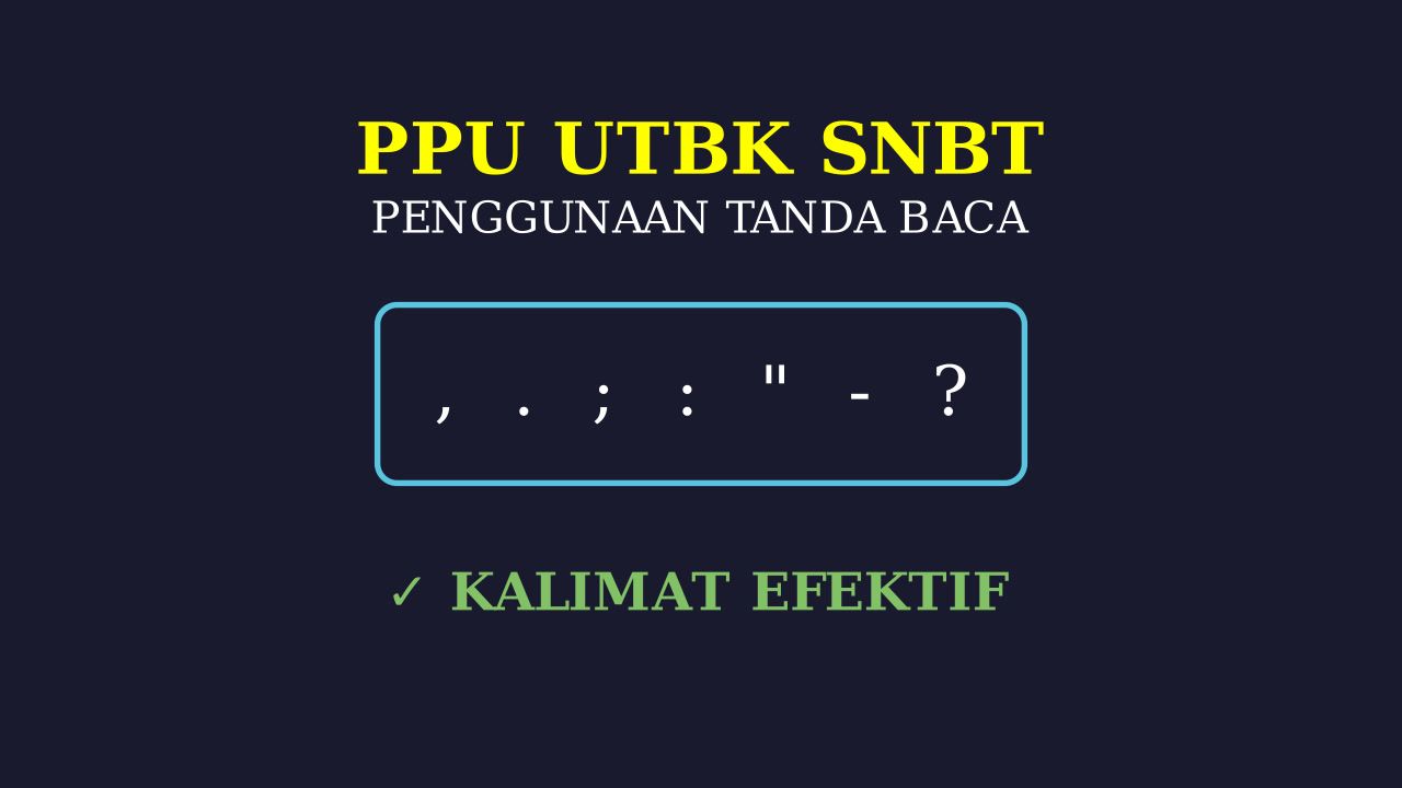 Panduan Penggunaan Tanda Baca