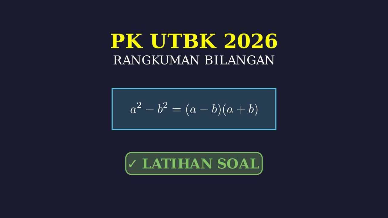 PK UTBK 2026: Rangkuman & Latihan Soal