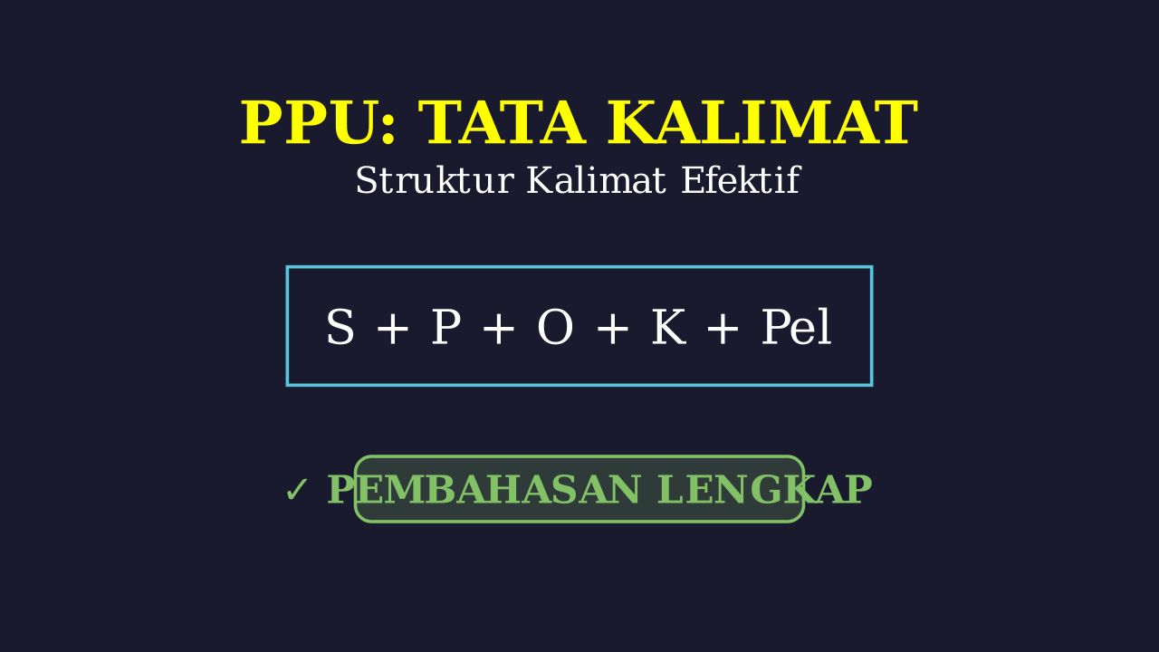 Tata Kalimat: Struktur Dasar