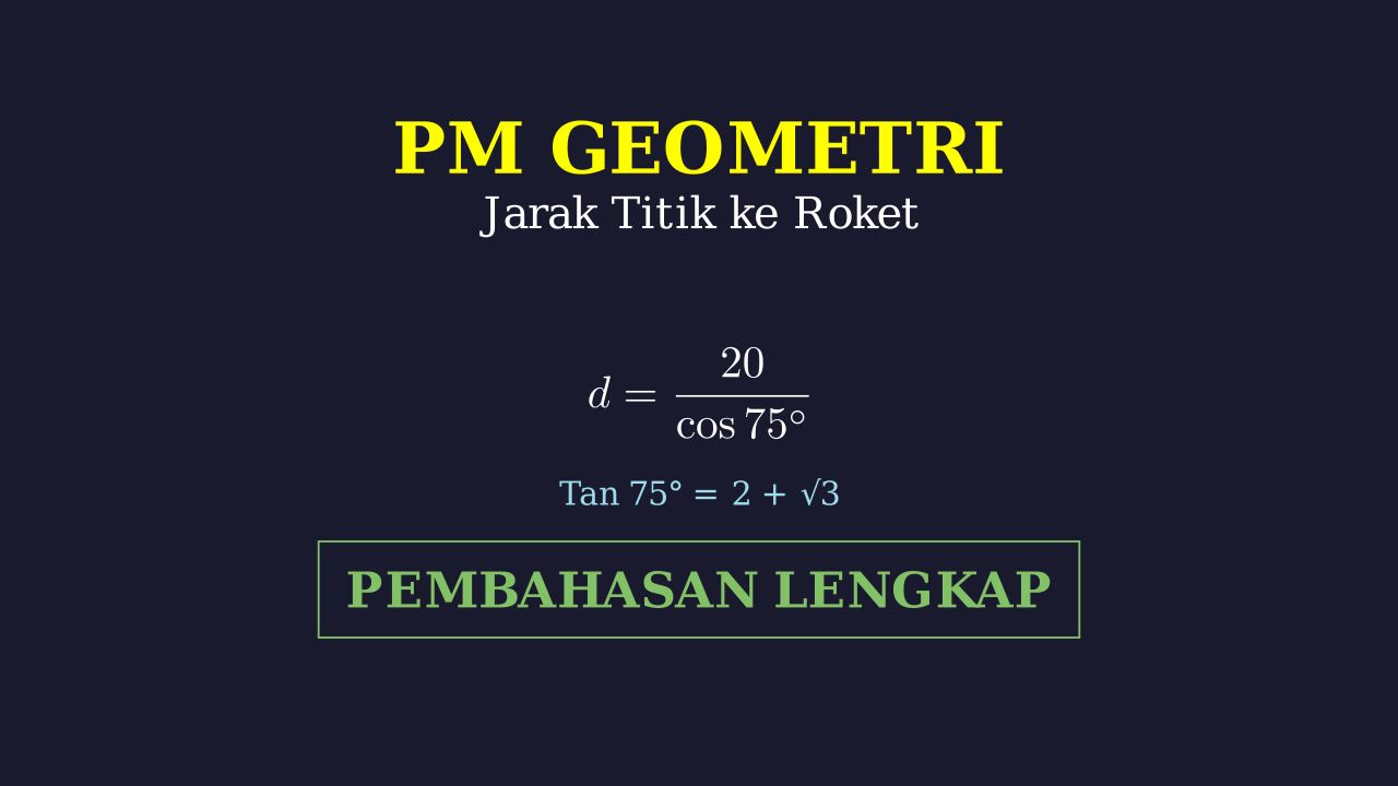 Trigonometri: Jarak ke Ujung Roket