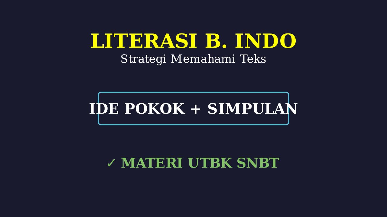 Literasi Bahasa Indonesia: Ringkasan Materi