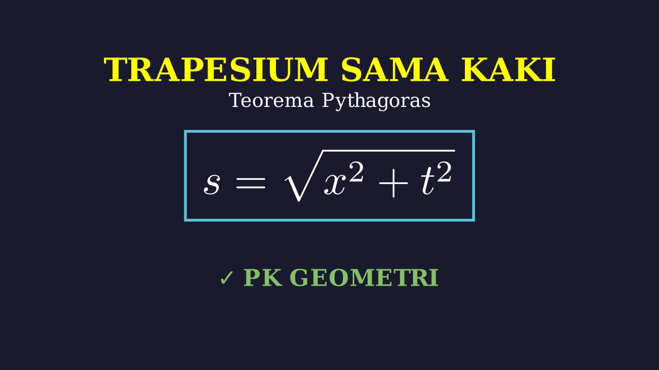 Sisi Miring Trapesium: Teorema Pythagoras