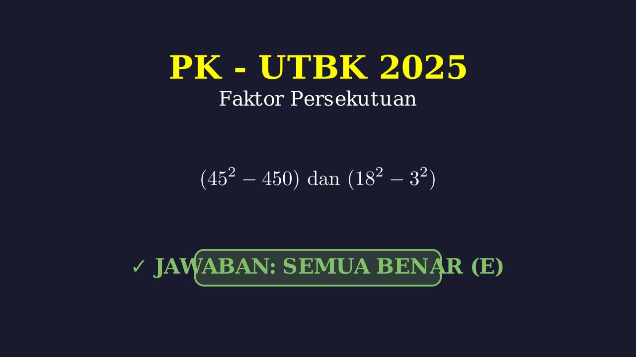 Faktor Persekutuan: TPS PK UTBK
