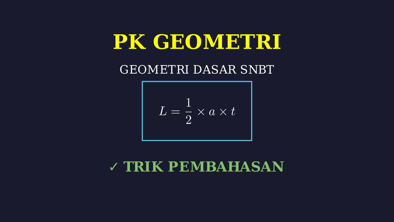 Geometri Dasar: Materi PK SNBT
