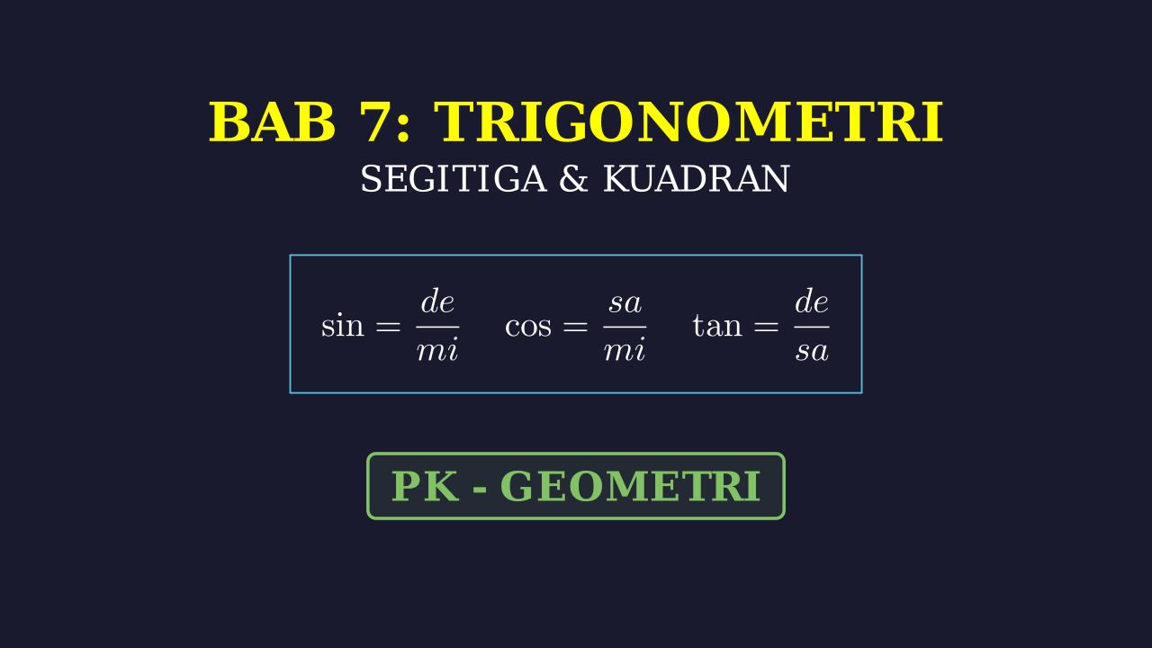 Trigonometri: Perbandingan & Kuadran