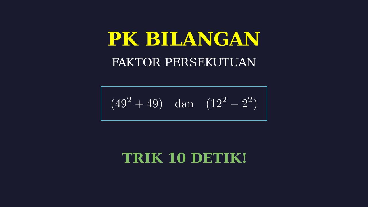 Cara Cepat Mencari Faktor Persekutuan