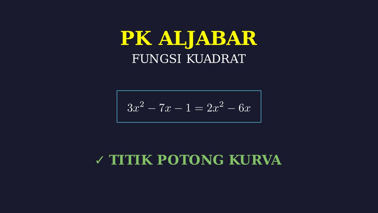 Titik Potong Dua Kurva Kuadrat