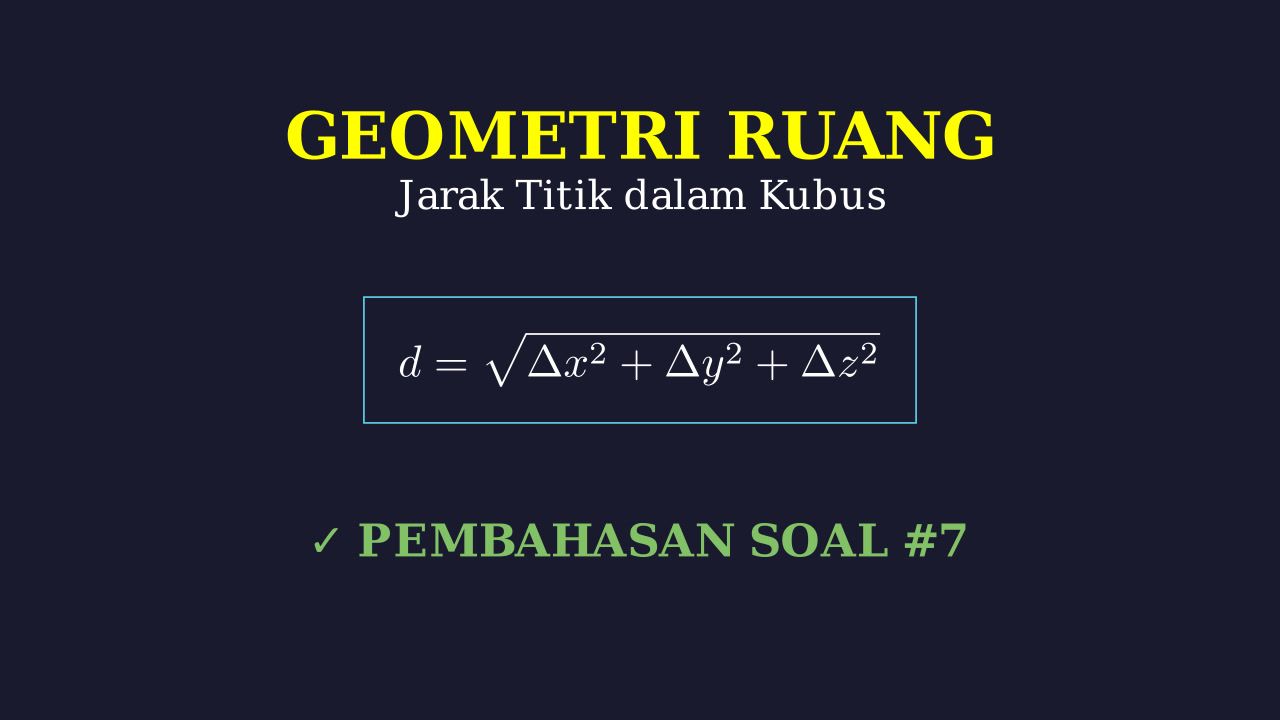 Jarak Dua Titik Dalam Kubus