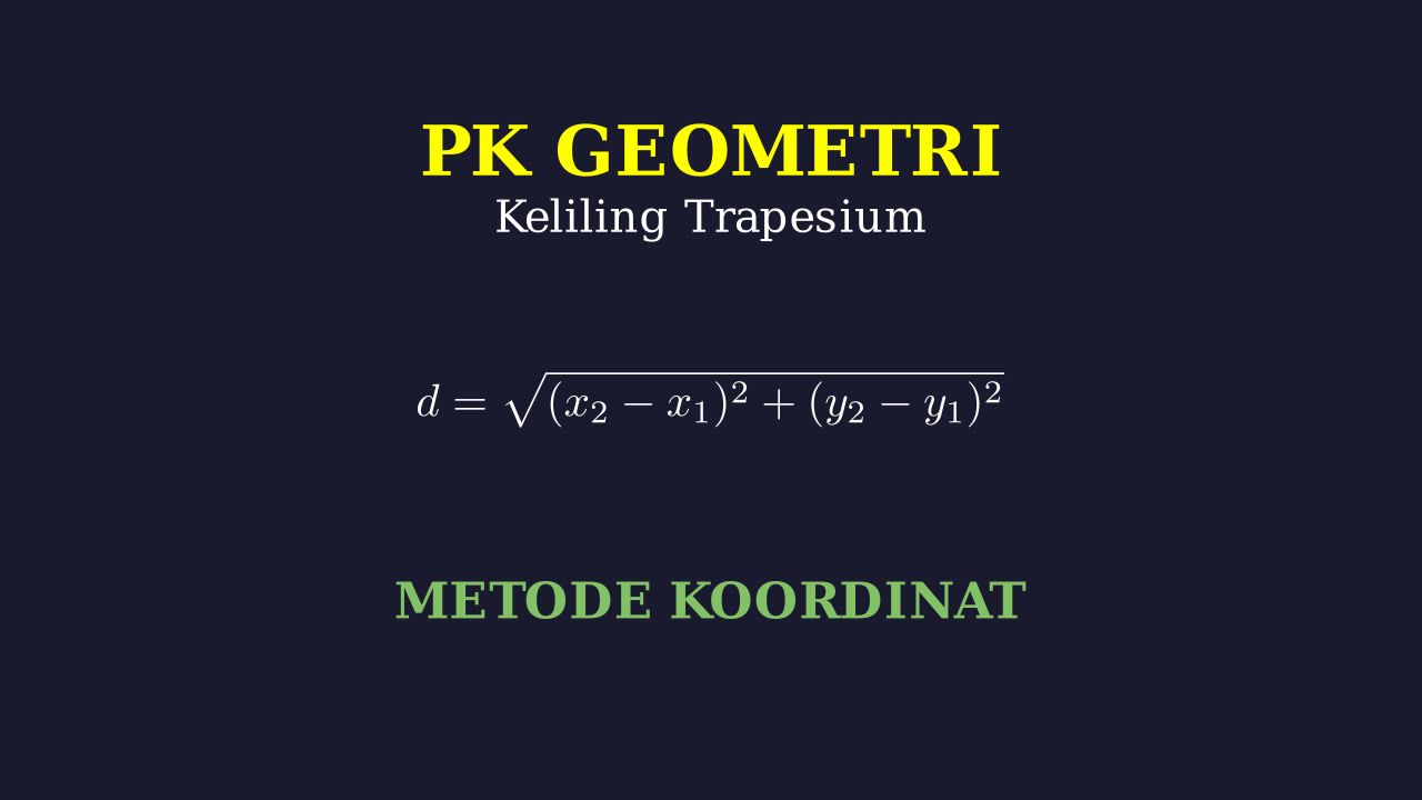 Keliling Trapesium Sama Kaki: Metode Koordinat