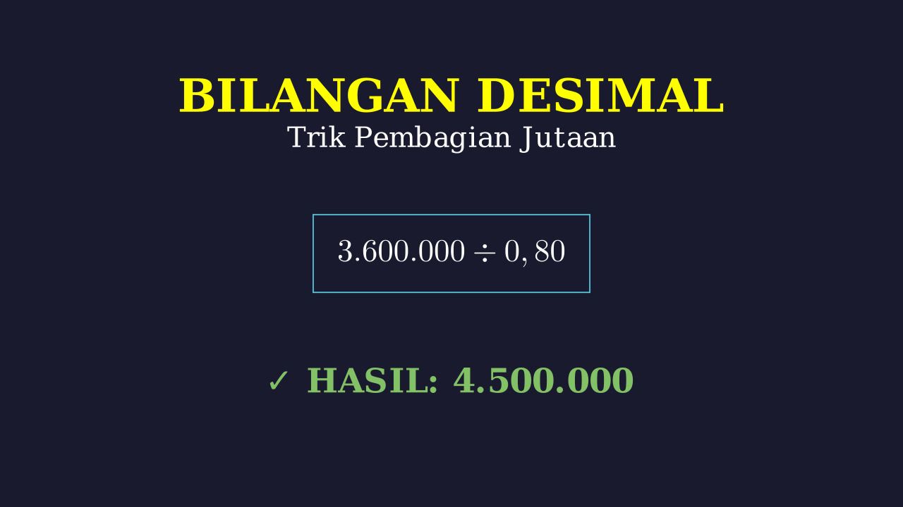 Pembagian Angka Jutaan Dengan Desimal