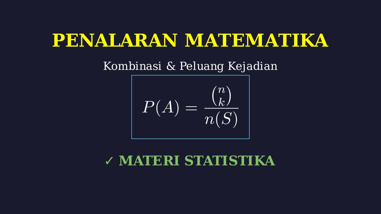 Kombinasi dan Peluang: Penalaran Matematika