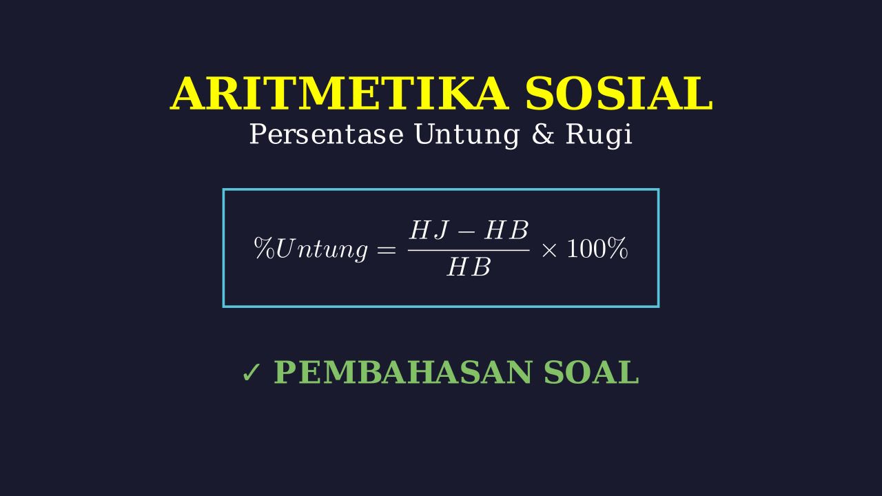 Aritmetika Sosial: Persentase Untung Dan Rugi
