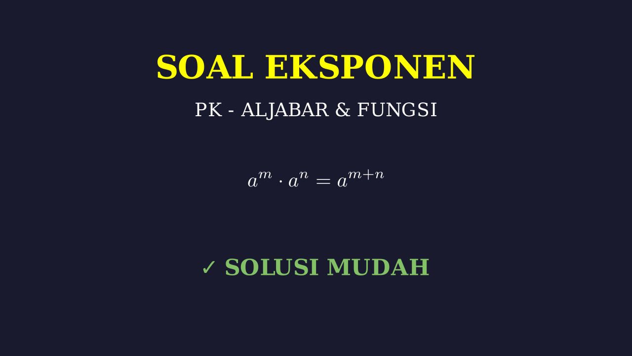 Menyelesaikan Soal Eksponen