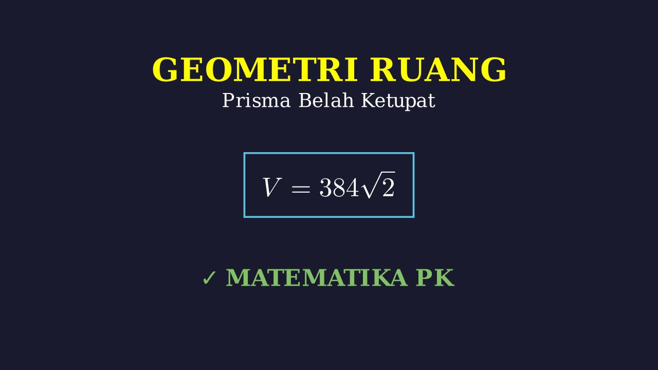 Volume Prisma: Alas Belah Ketupat