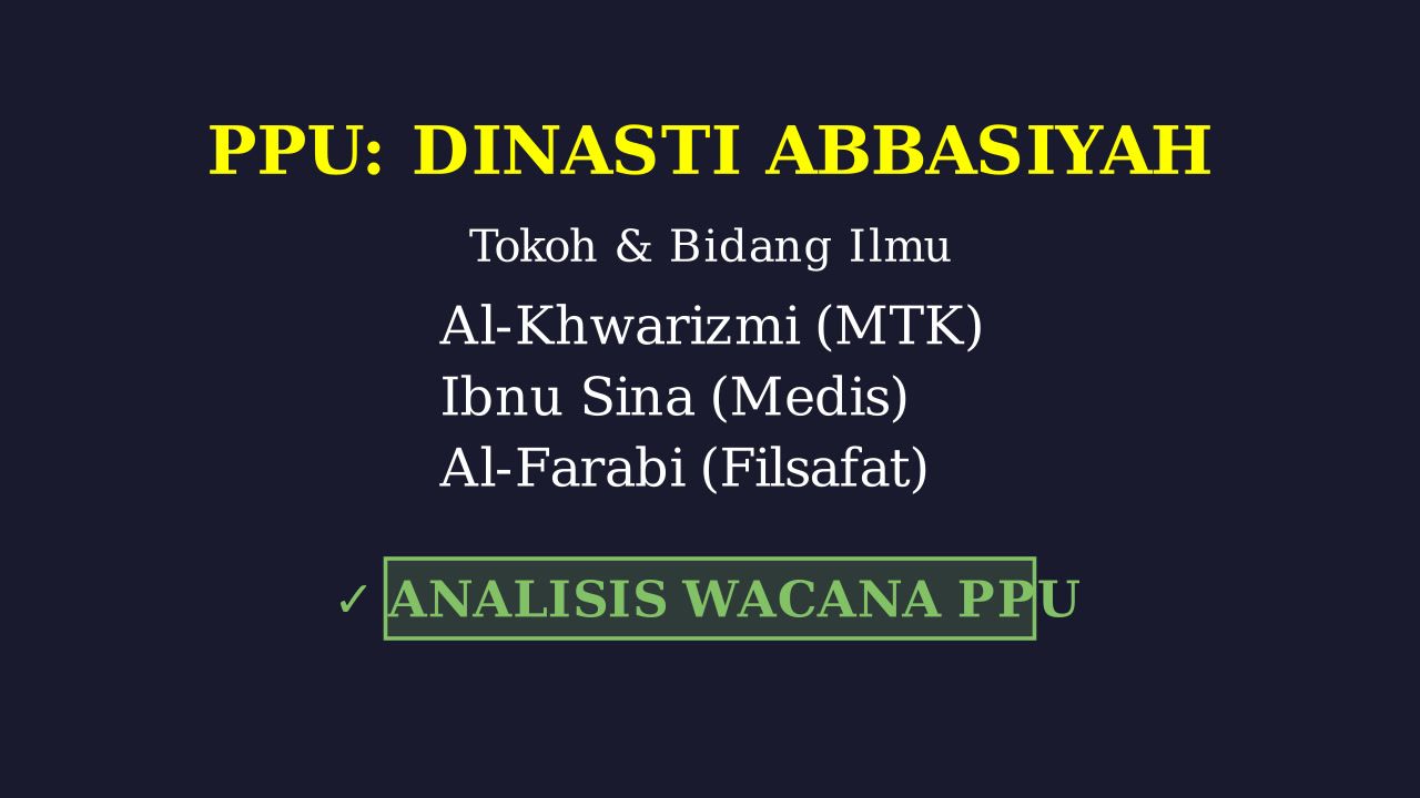 Dinasti Abbasiyah: Tokoh Dan Bidang Kejayaan