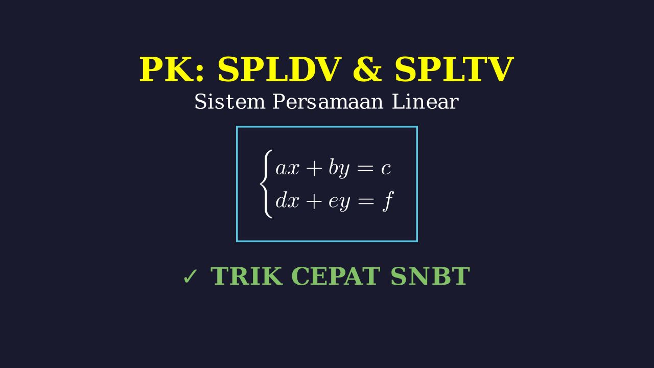SPLDV & SPLTV: Persiapan SNBT