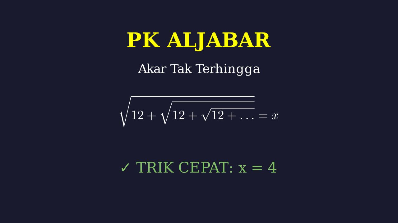 Menyelesaikan Akar Bersarang Tak Terhingga