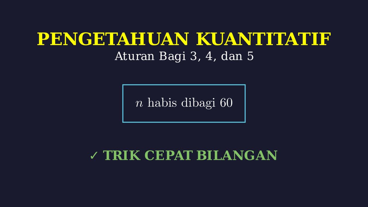Aturan Keterbagian: Bilangan 3, 4, dan 5