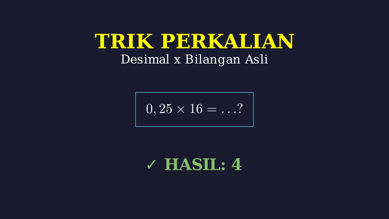 Trik Perkalian Desimal & Bilangan Asli