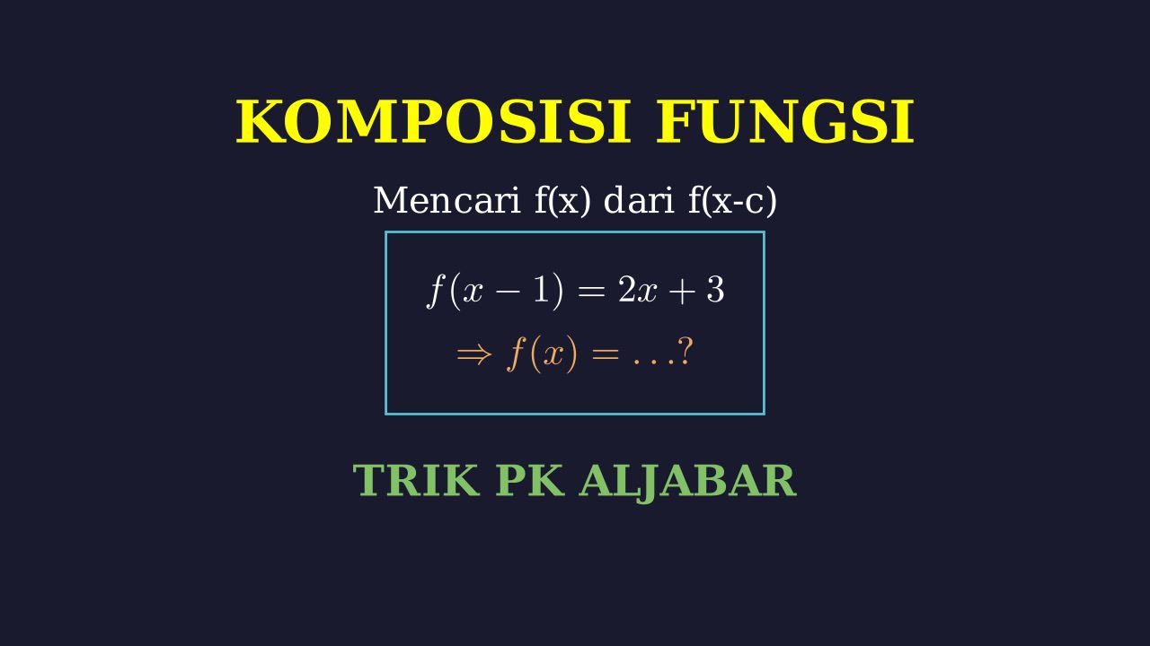Menentukan Fungsi f(x) dari f(x-c)