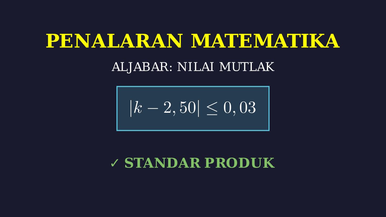 Pertidaksamaan Nilai Mutlak: Standar Ukuran Paku
