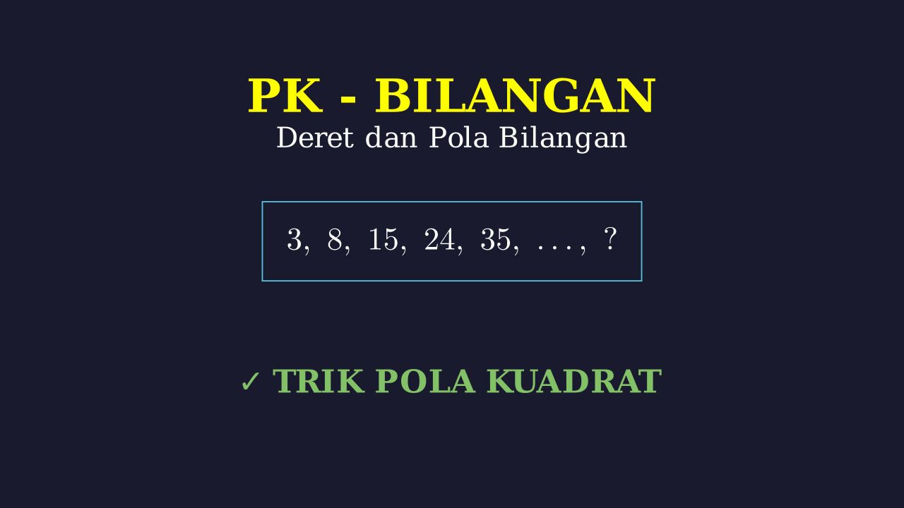 Deret dan Pola Bilangan