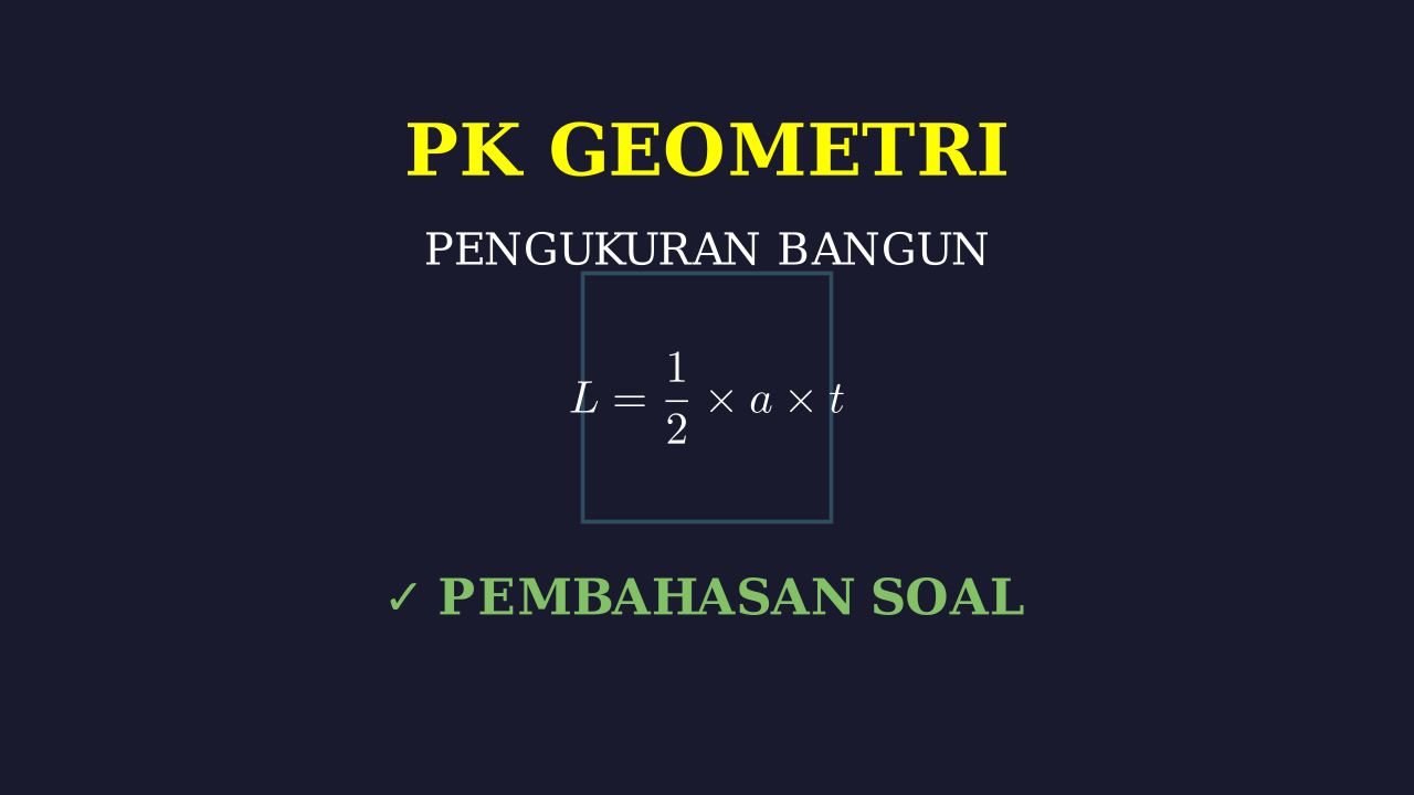 Pembahasan Soal Geometri