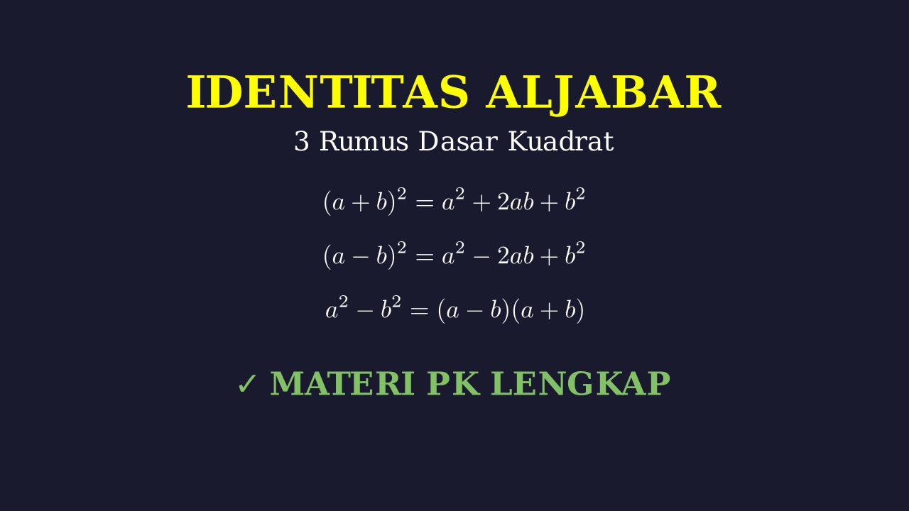 3 Rumus Identitas Aljabar Dasar