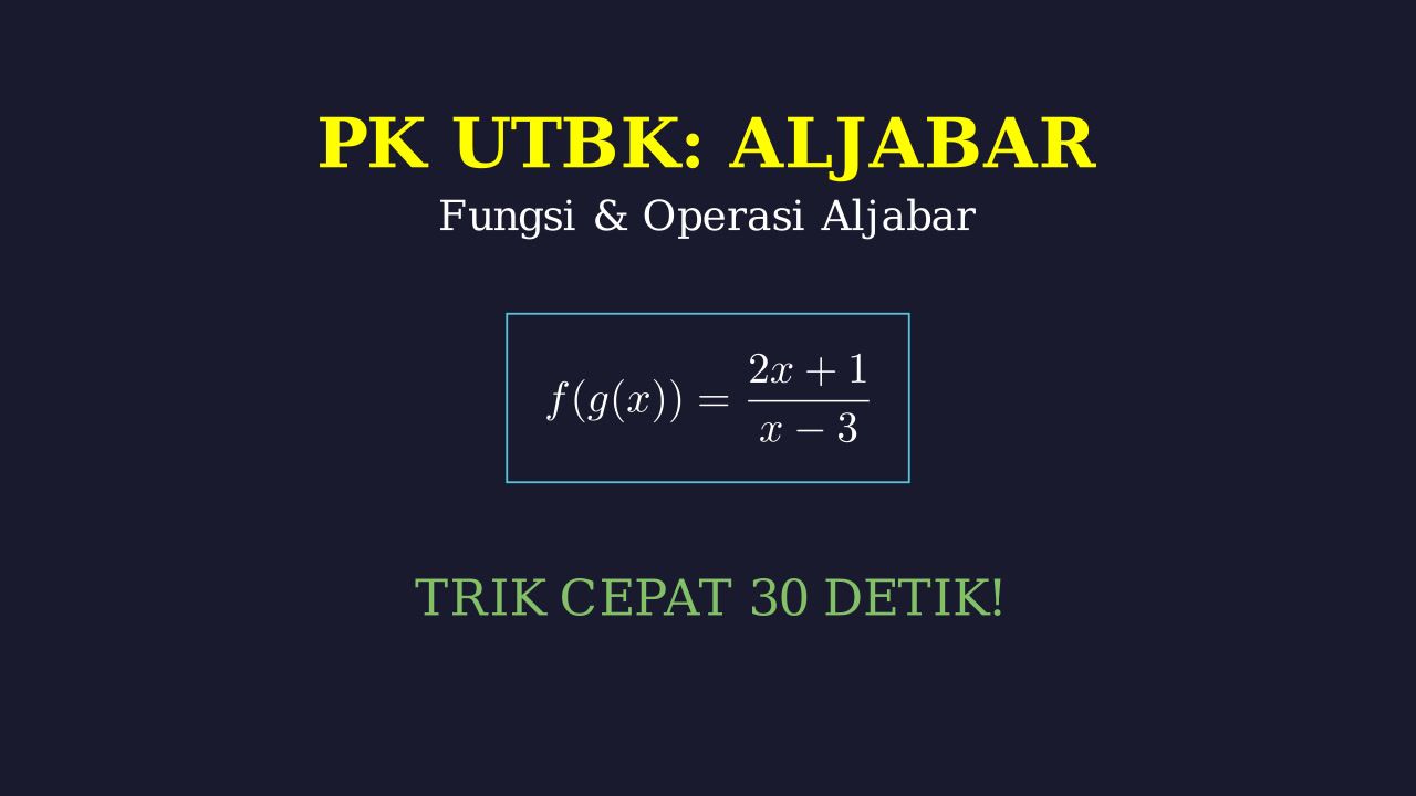 Aljabar: Pengetahuan Kuantitatif UTBK