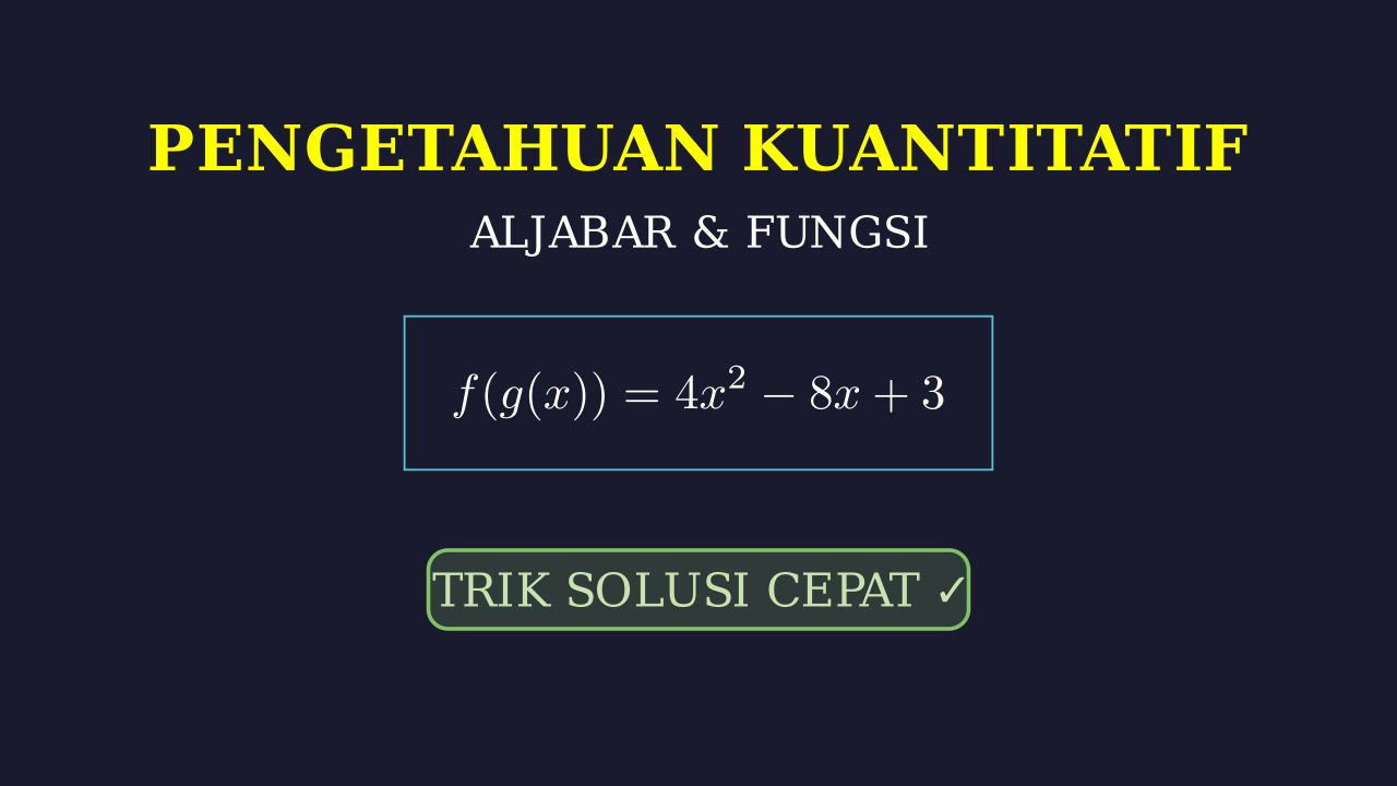 Pembahasan Soal Pengetahuan Kuantitatif