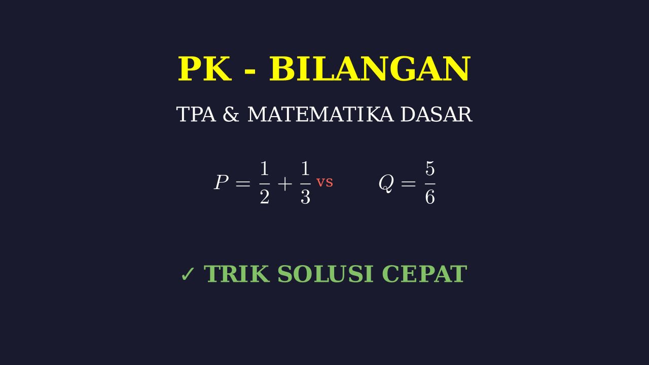 Pembahasan Soal TPA & Matematika Dasar