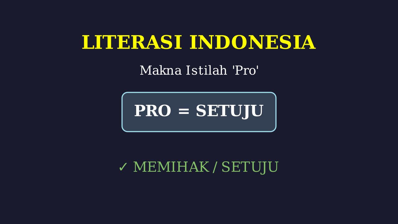 Literasi: Makna Istilah Pro