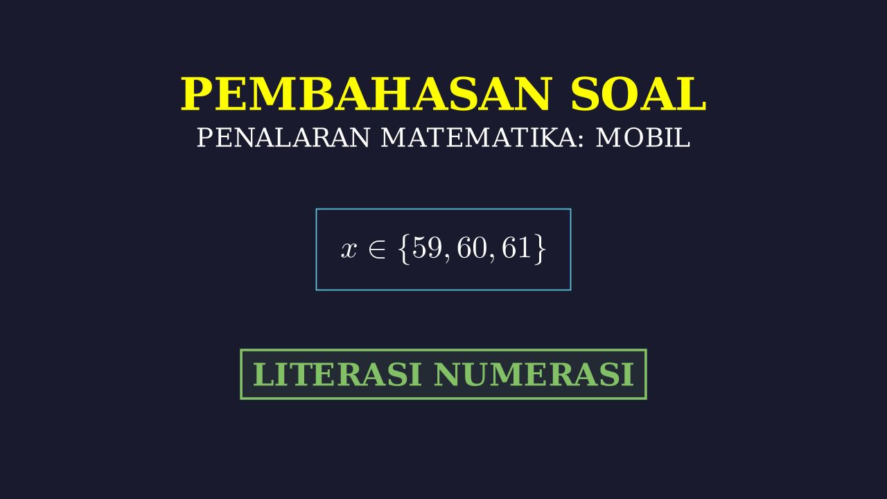 Pembahasan Soal Literasi Numerasi 59-61
