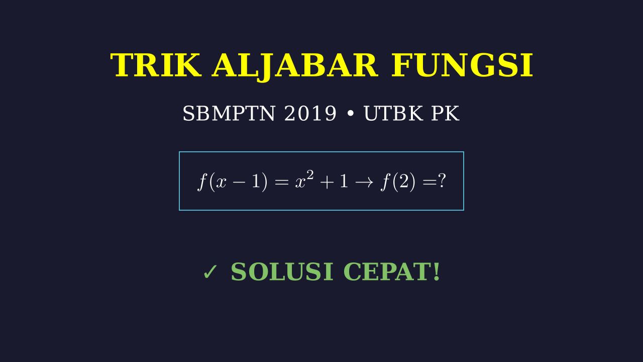 Trik Cepat PK UTBK 2019