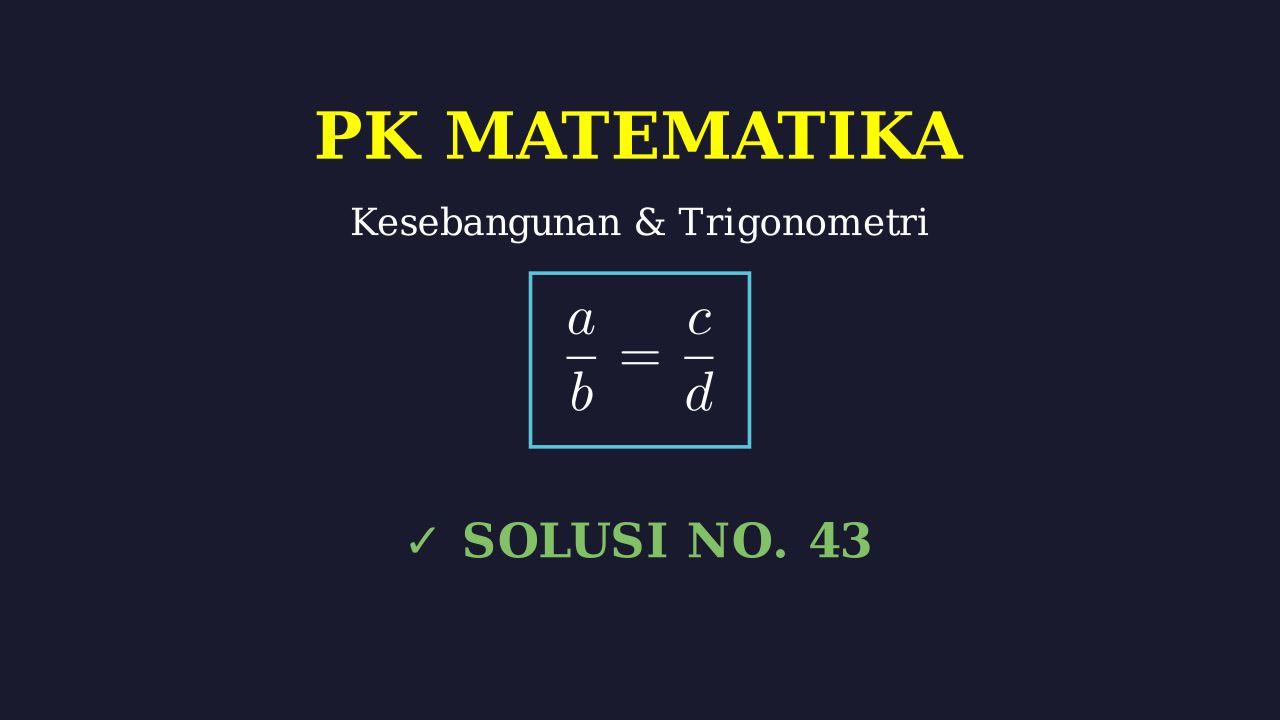 Sisi Segitiga: Kesebangunan & Trigonometri