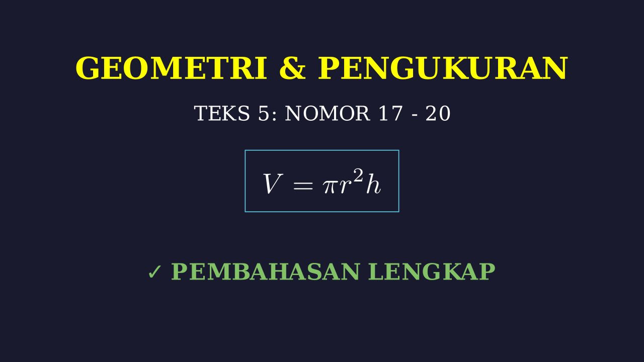 Bedah Soal Matematika: Nomor 17 - 20 (Teks 5)
