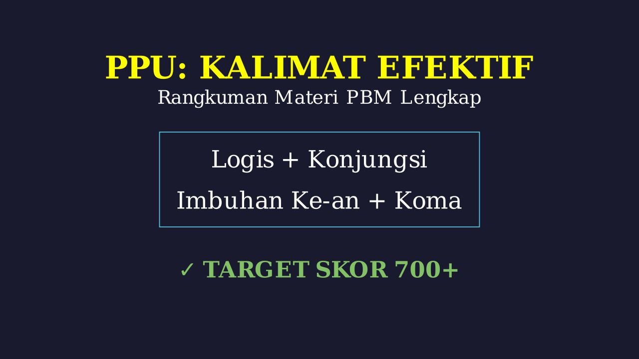Rangkuman PBM: Kalimat Logis, Konjungsi, & Imbuhan