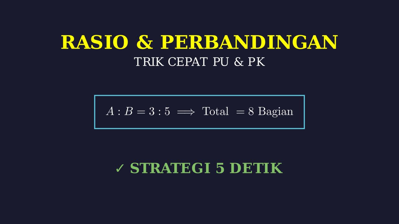 Trik Cepat Rasio PU & PK