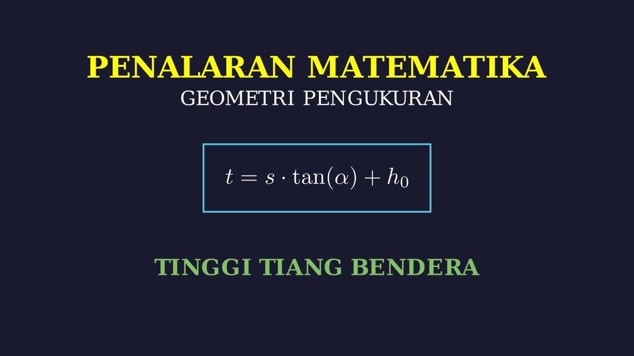 Menghitung Tinggi Tiang Bendera