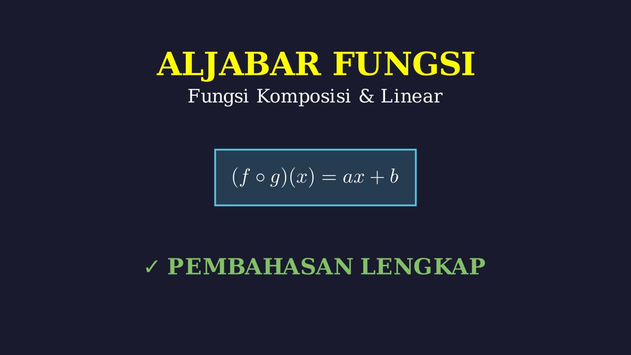 Fungsi Komposisi dan Fungsi Linear
